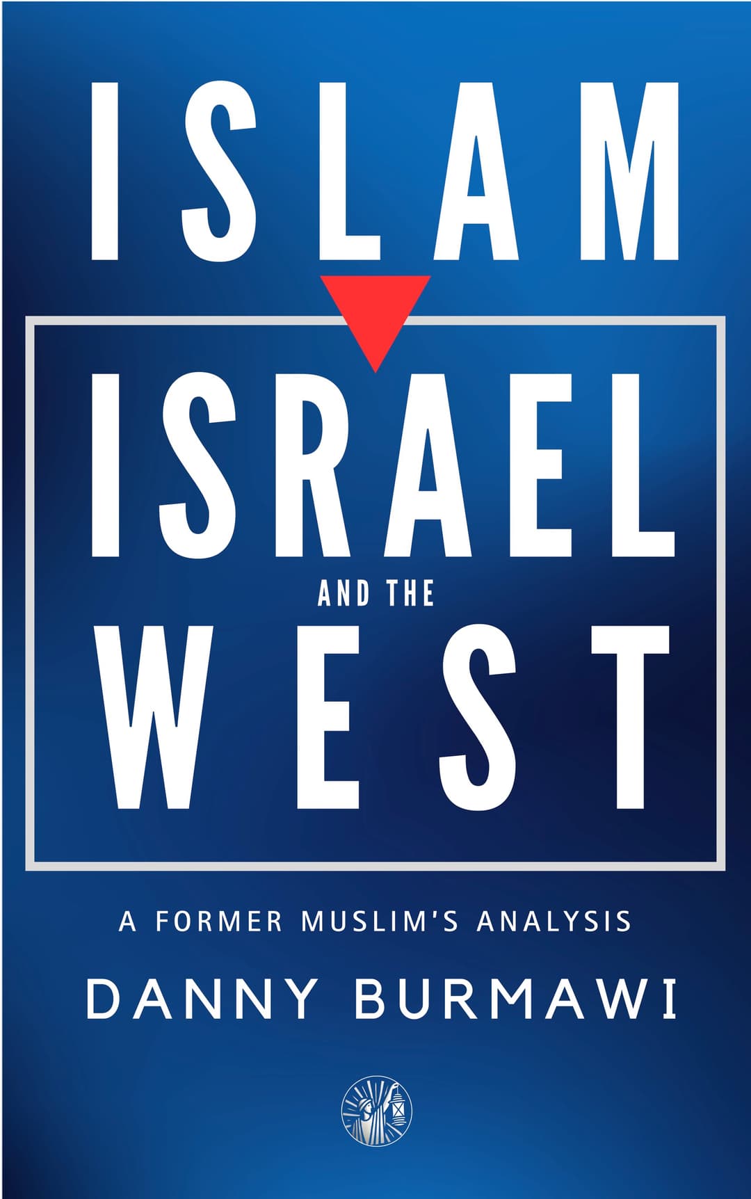 Islam, Israel and the West