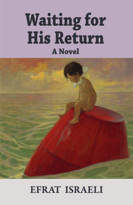 Waiting for His Return - A Novel