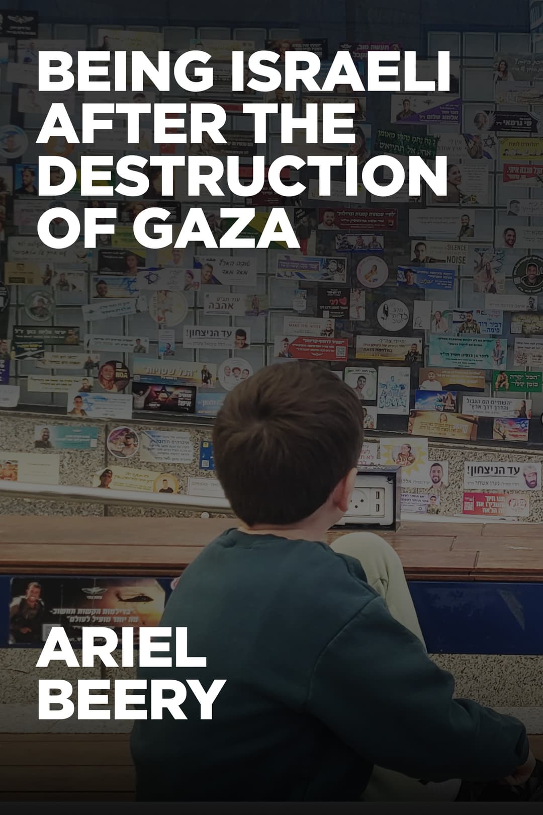 Being Israeli After the Destruction of Gaza