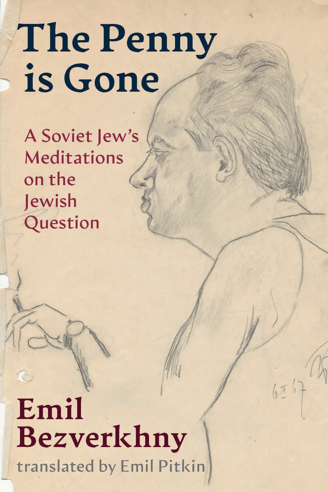 The Penny is Gone: A Soviet Jew's Meditations on the Jewish Question