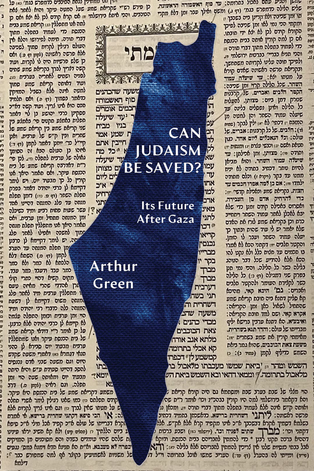 Can Judaism Be Saved? Its Future After Gaza