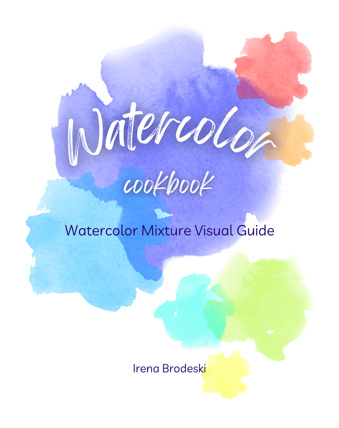 Watercolor Cookbook - Watercolor Mixture Visual Guide