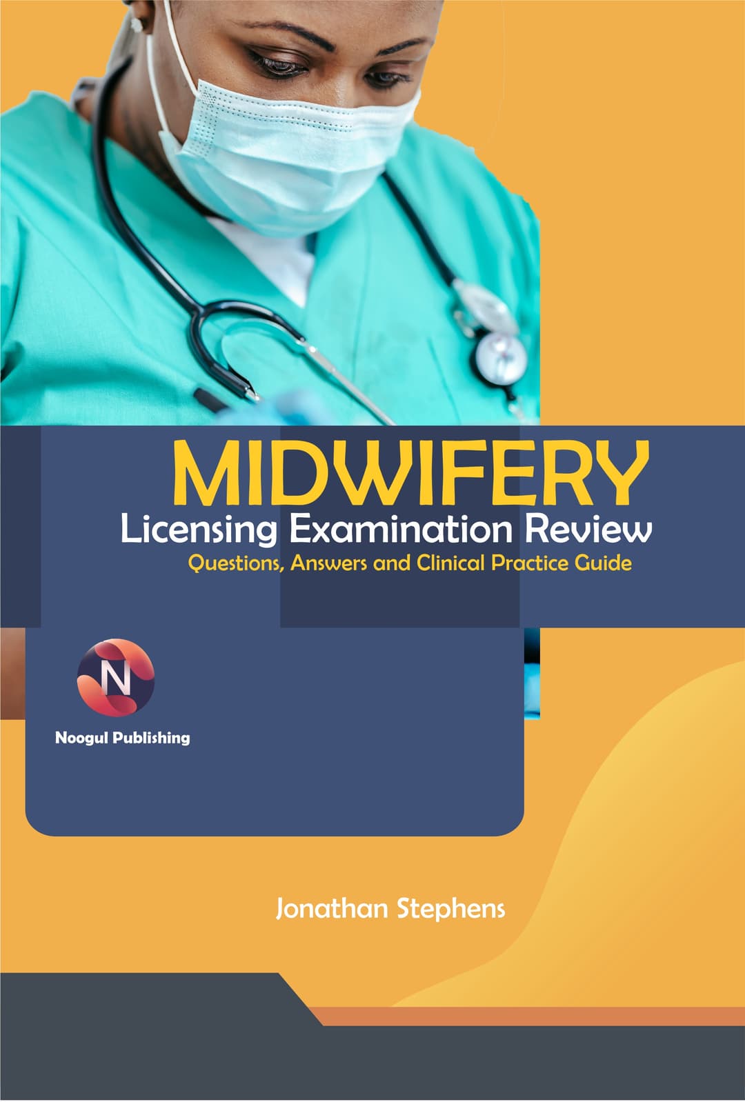 Midwifery Licensing Examination Review: Questions, Answers and Clinical Practice Guide