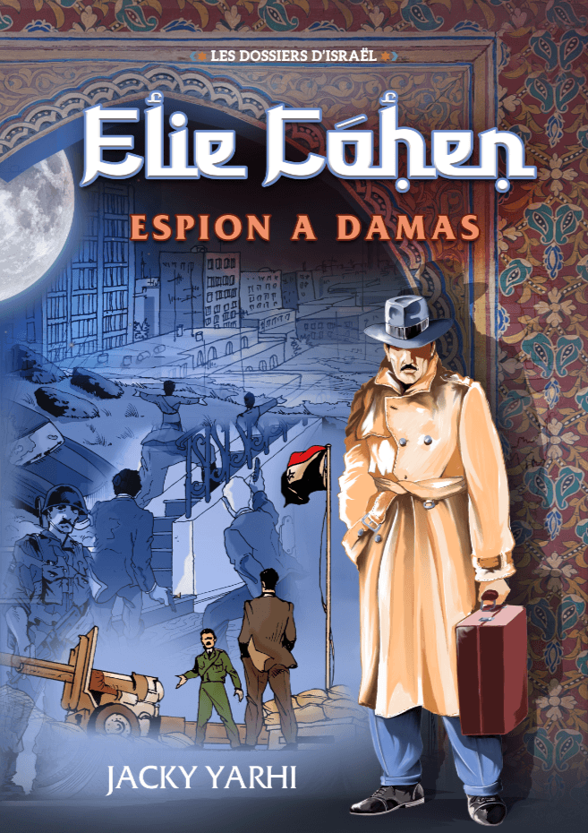 ELIE COHEN espion à Damas