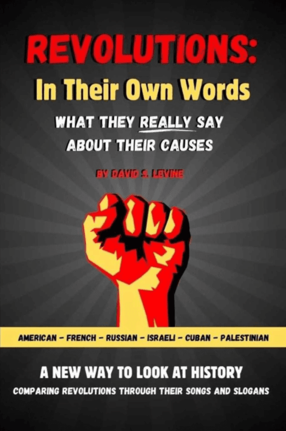 Revolutions: In Their Own Words -- What They Really Say About Their Causes