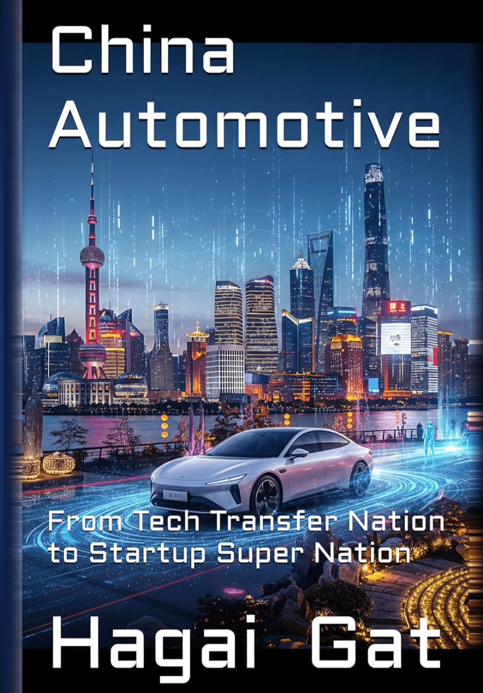 China Automotive- From Tech Transfer Nation to Startup Super Nation