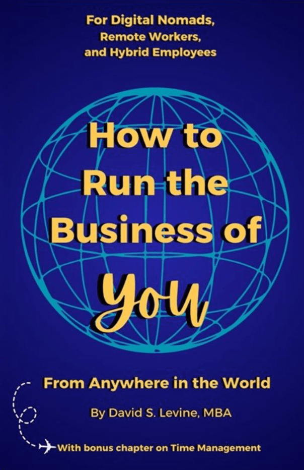How To Run The Business of YOU -- From Anywhere In The World