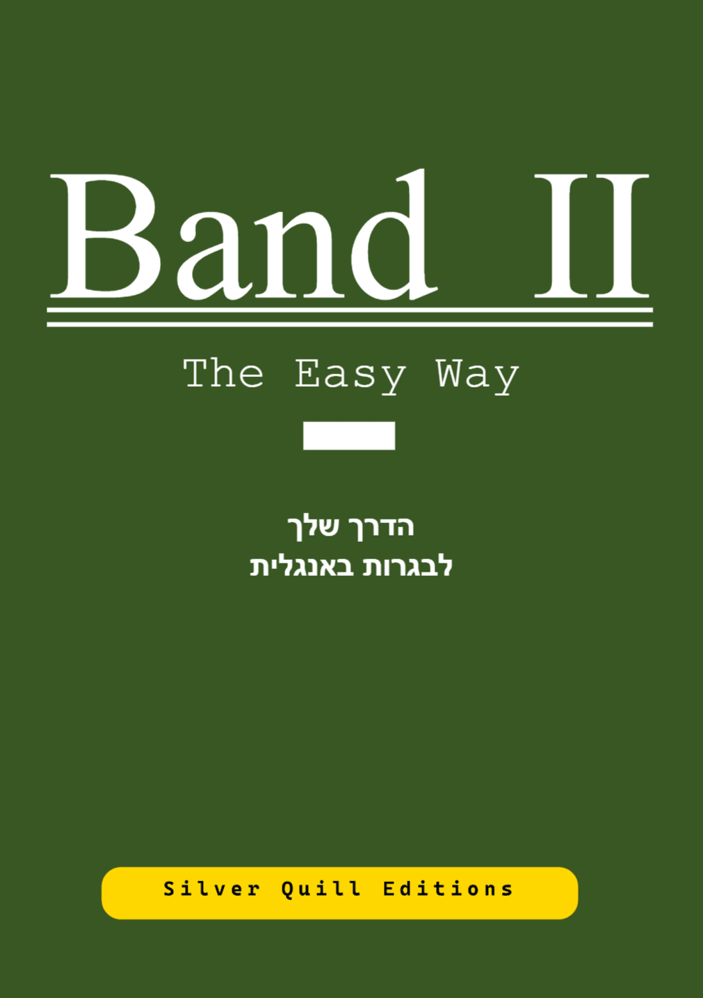 Band II: The easy way